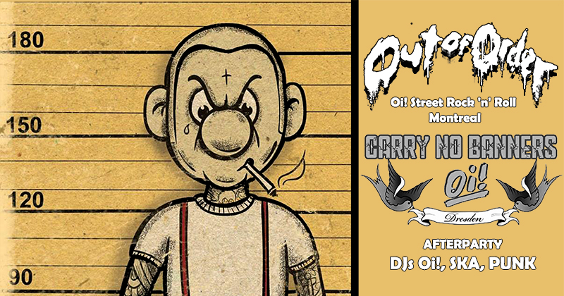 OUT OF ORDER (CAN) Oi! street rock n' roll + CARRY NO